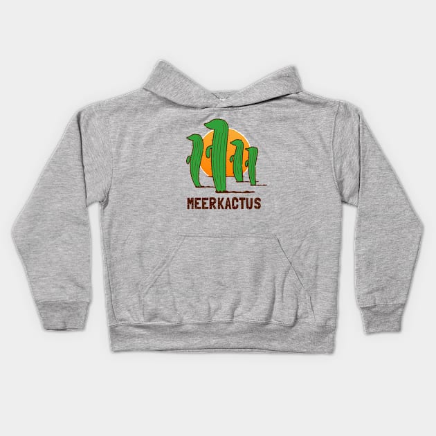 Funny Cactus Meerkats Pun - Meerkactus Kids Hoodie by propellerhead